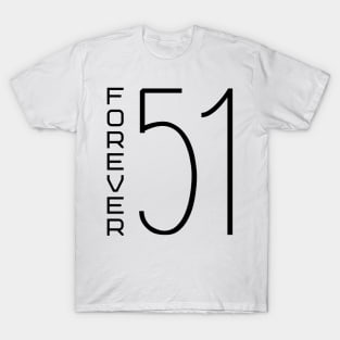 Forever 51 T-Shirt